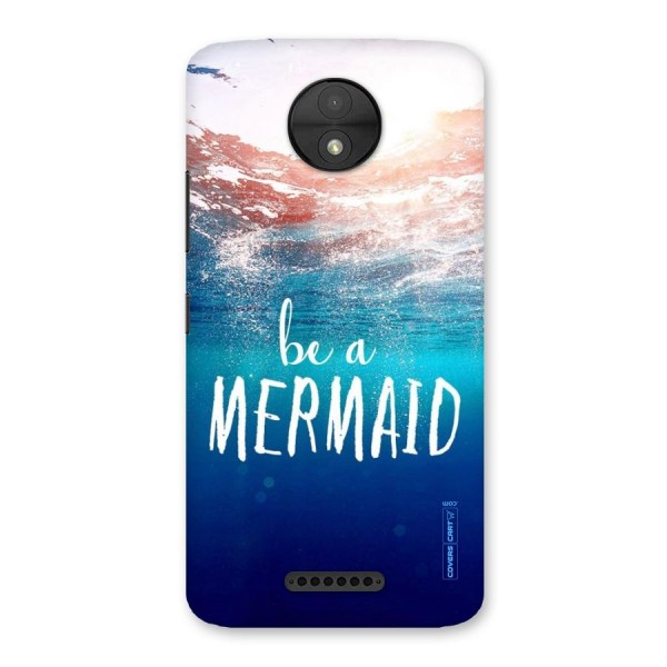 Be A Mermaid Back Case for Moto C