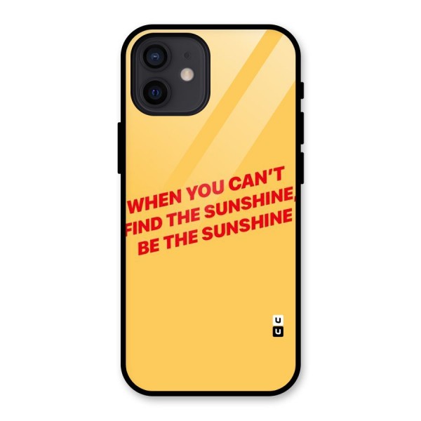 Be The Sunshine Glass Back Case for iPhone 12