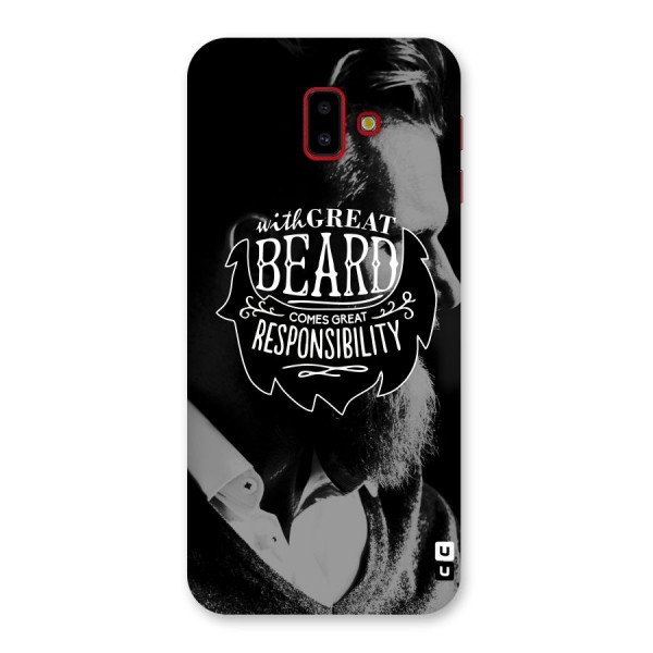 Beard Responsibility Quote Back Case for Galaxy J6 Plus