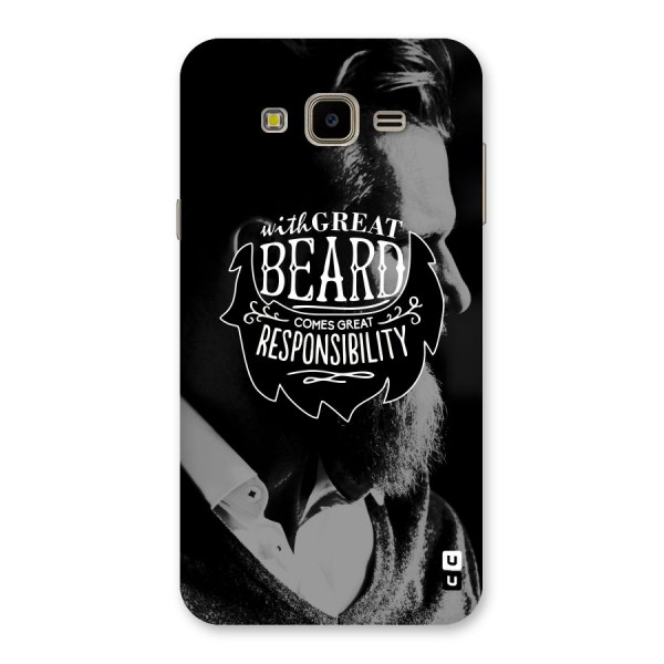 Beard Responsibility Quote Back Case for Galaxy J7 Nxt