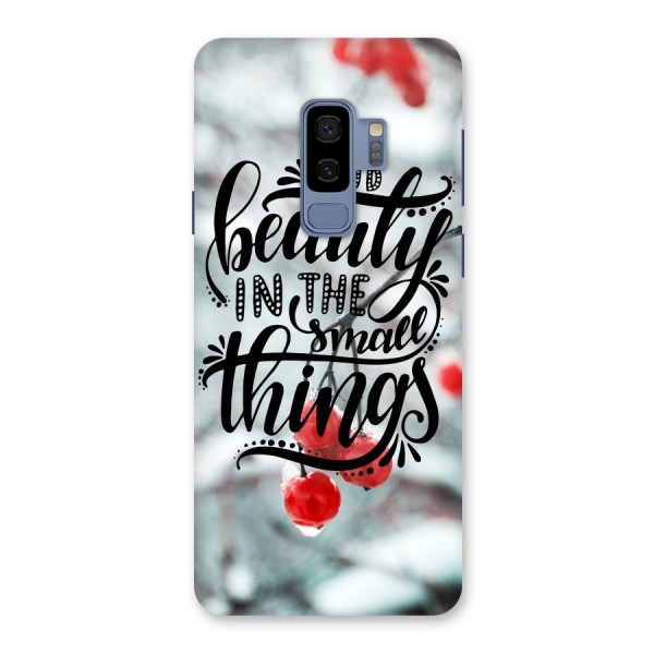 Beauty in Small Things Back Case for Galaxy S9 Plus
