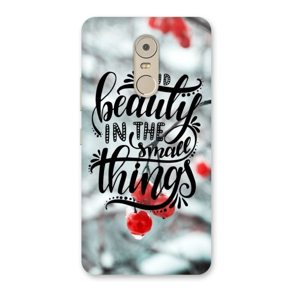 Beauty in Small Things Back Case for Lenovo K6 Note