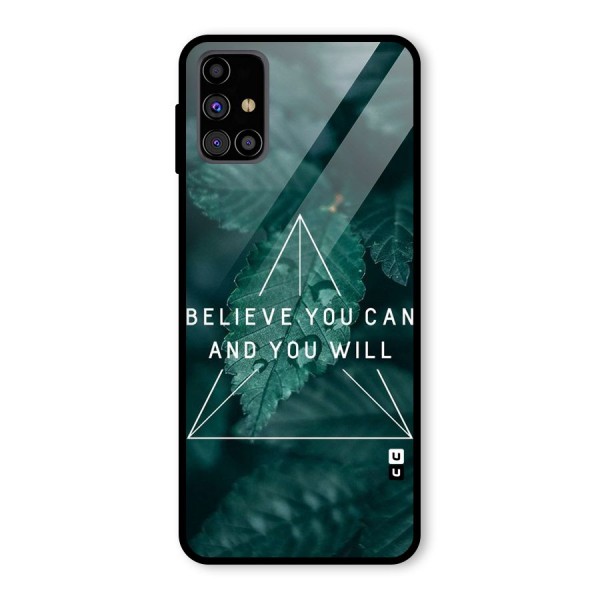 Believe You Can Motivation Glass Back Case for Galaxy M31s