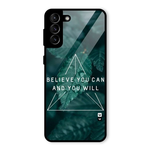 Believe You Can Motivation Glass Back Case for Galaxy S21 Plus