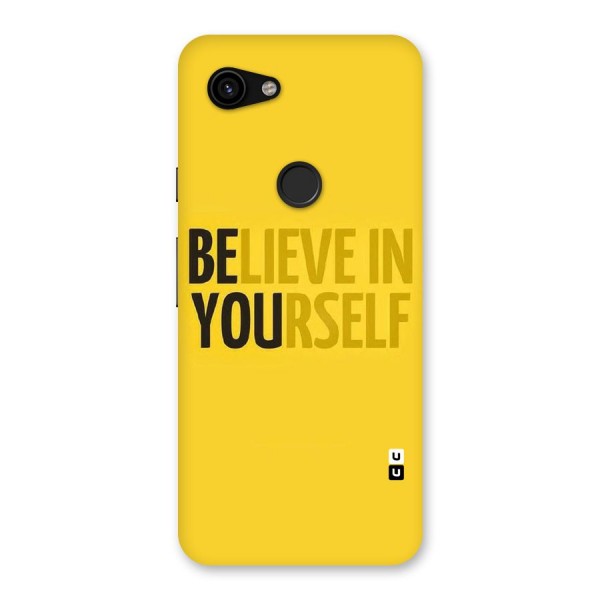 Believe Yourself Yellow Back Case for Google Pixel 3a