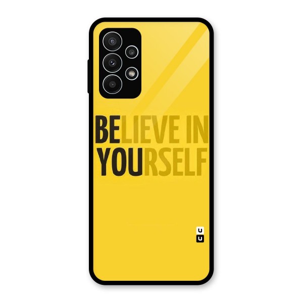 Believe Yourself Yellow Glass Back Case for Galaxy A23