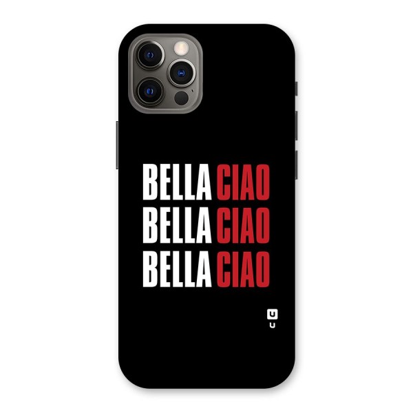 Bella Ciao Bella Ciao Bella Ciao Back Case for iPhone 12 Pro