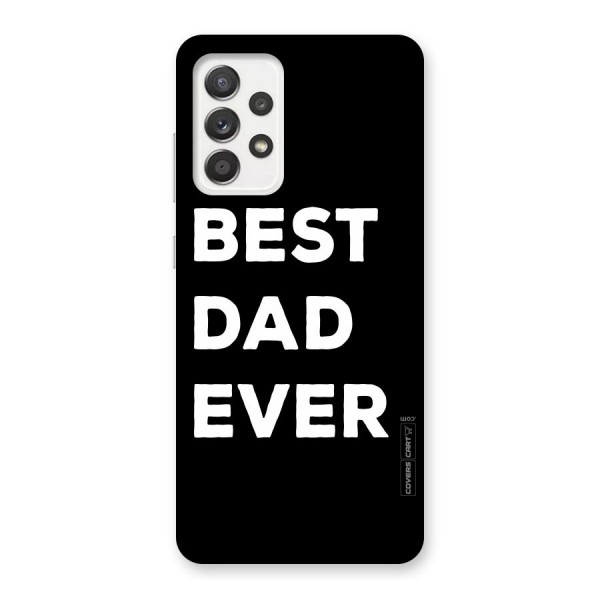 Best Dad Ever Back Case for Galaxy A52