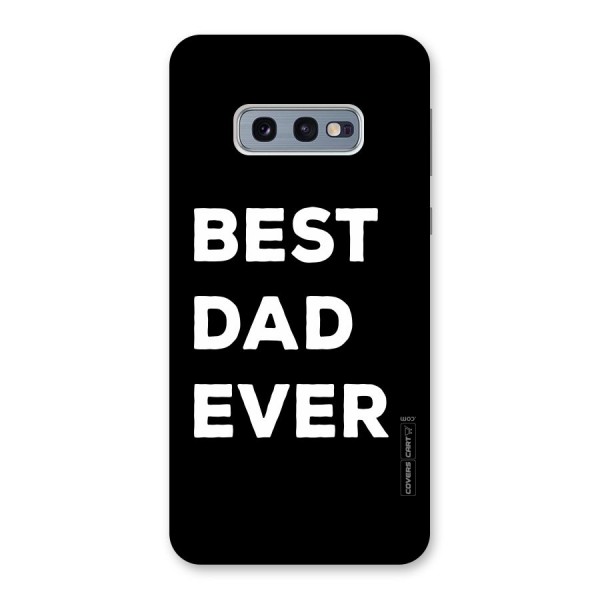 Best Dad Ever Back Case for Galaxy S10e