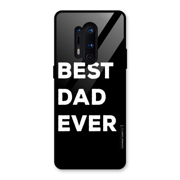 Best Dad Ever Glass Back Case for OnePlus 8 Pro
