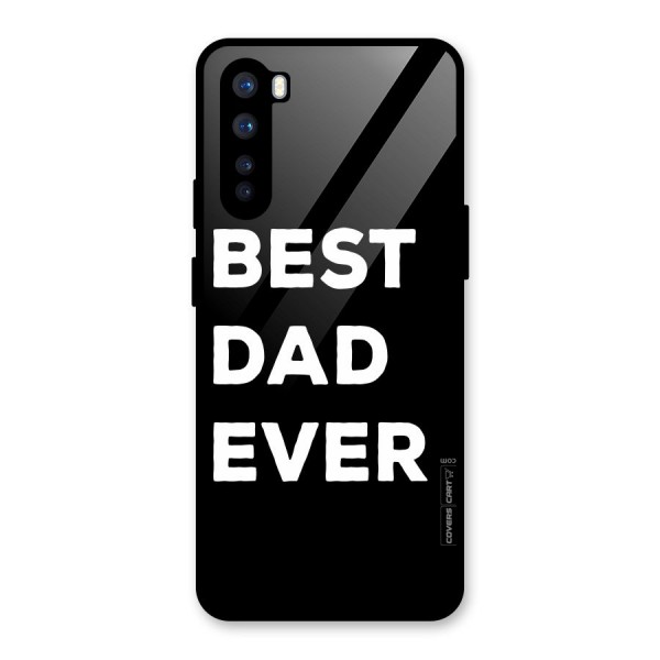 Best Dad Ever Glass Back Case for OnePlus Nord
