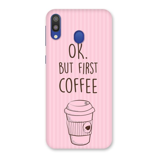 But First Coffee (Pink) Back Case for Galaxy M20