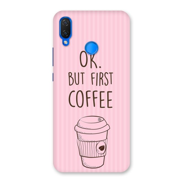But First Coffee (Pink) Back Case for Huawei Nova 3i