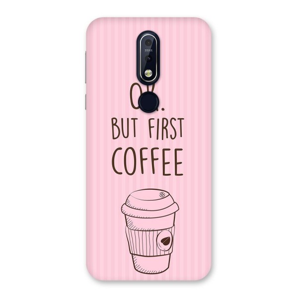 But First Coffee (Pink) Back Case for Nokia 7.1