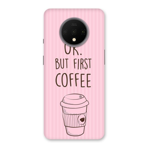 But First Coffee (Pink) Back Case for OnePlus 7T