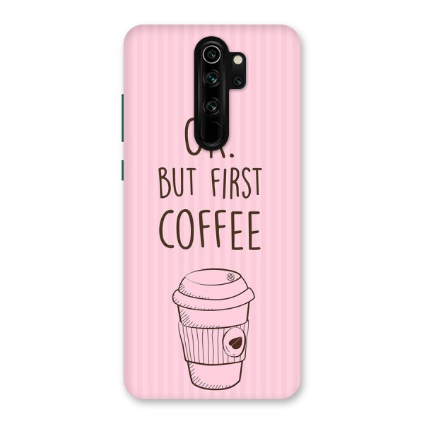 But First Coffee (Pink) Back Case for Redmi Note 8 Pro