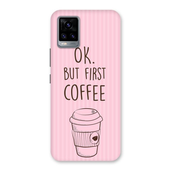 But First Coffee (Pink) Back Case for Vivo V20