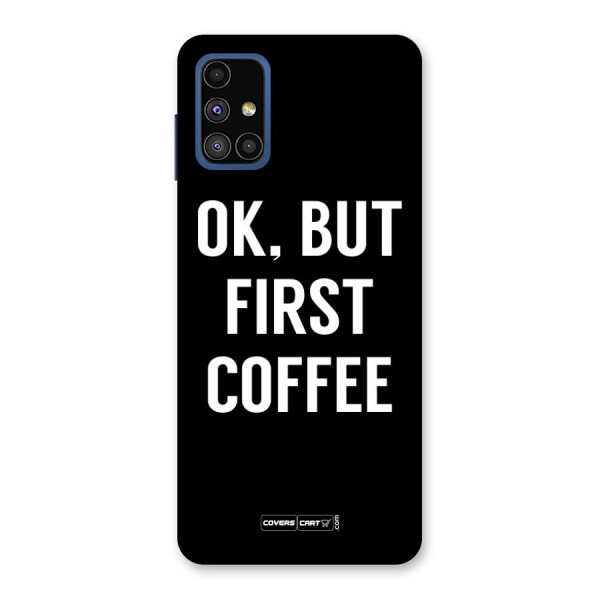 But First Coffee Back Case for Galaxy M51