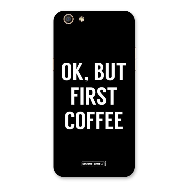 But First Coffee Back Case for Oppo F3