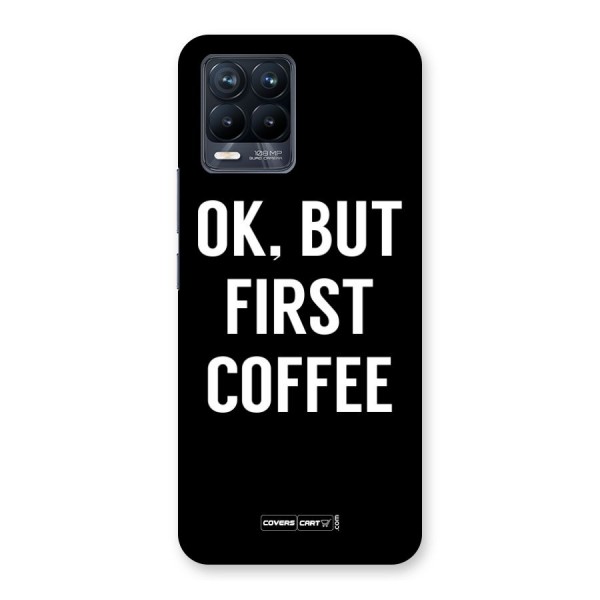 But First Coffee Back Case for Realme 8 Pro