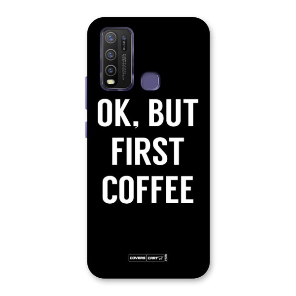 But First Coffee Back Case for Vivo Y30