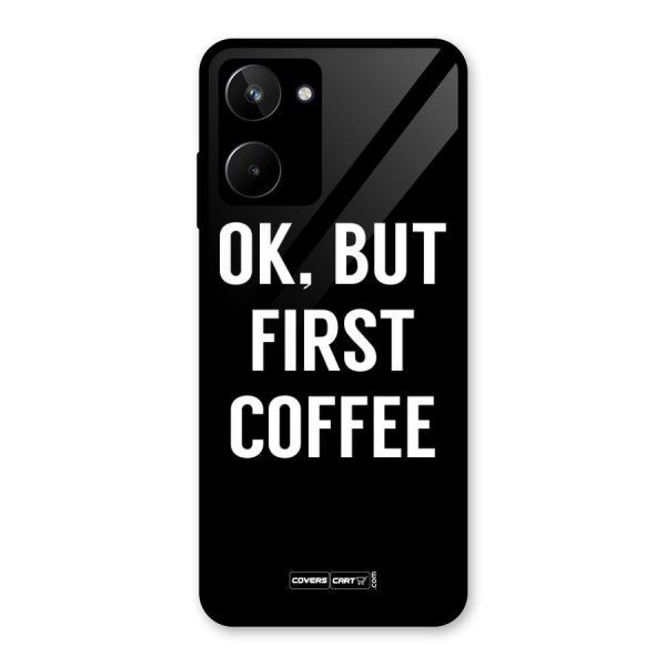 But First Coffee Glass Back Case for Realme 10