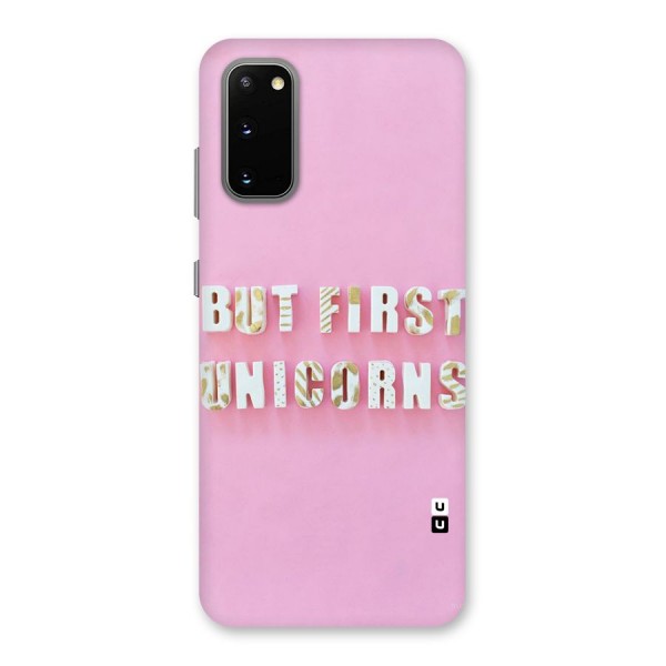 But First Unicorns Back Case for Galaxy S20