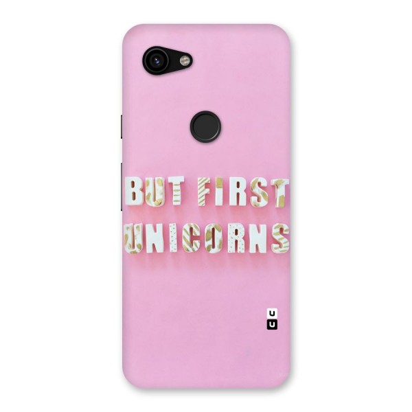 But First Unicorns Back Case for Google Pixel 3a
