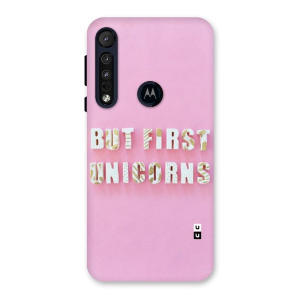 But First Unicorns Back Case for Motorola One Macro