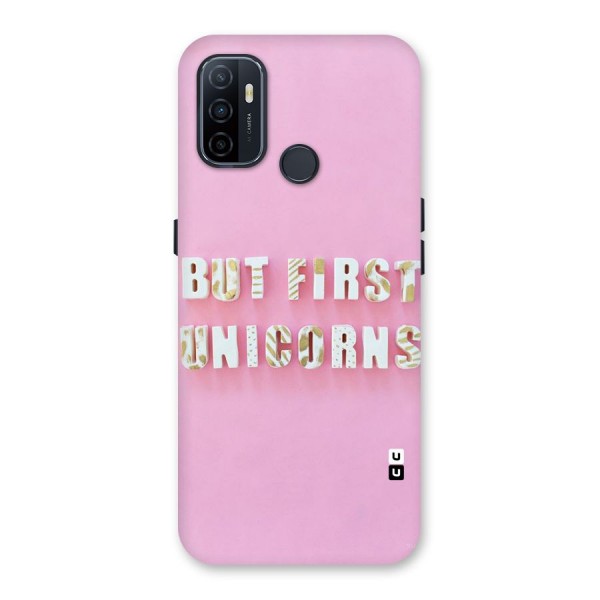 But First Unicorns Back Case for Oppo A32