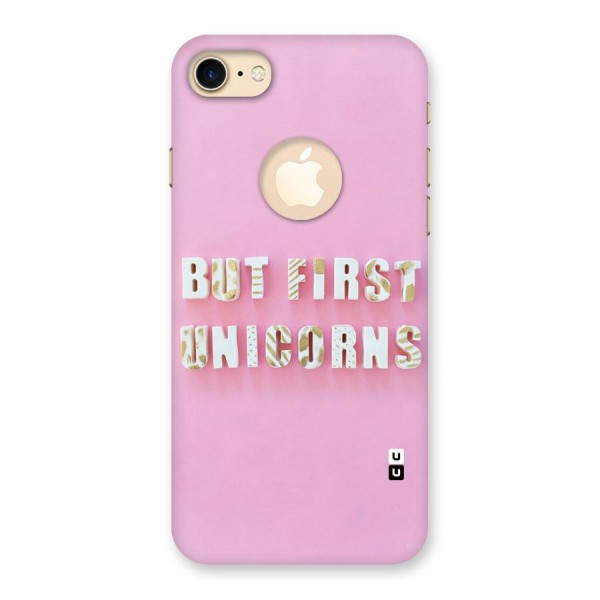 But First Unicorns Back Case for iPhone 7 Logo Cut
