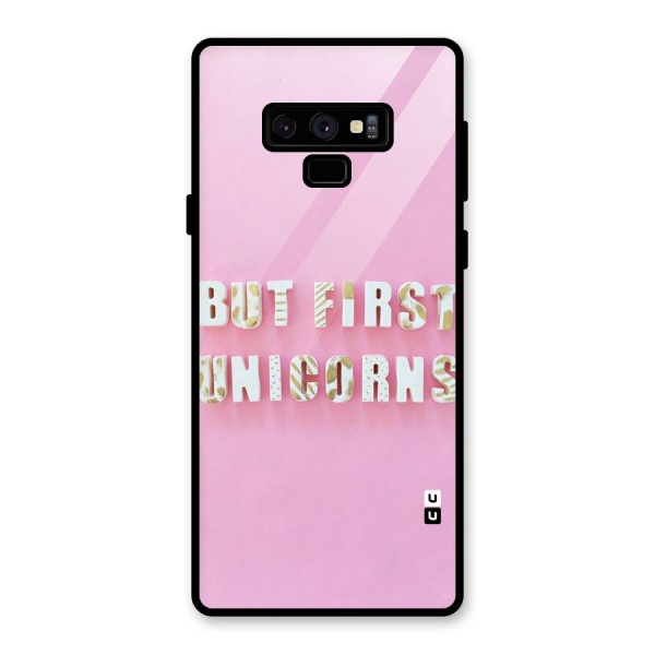 But First Unicorns Glass Back Case for Galaxy Note 9