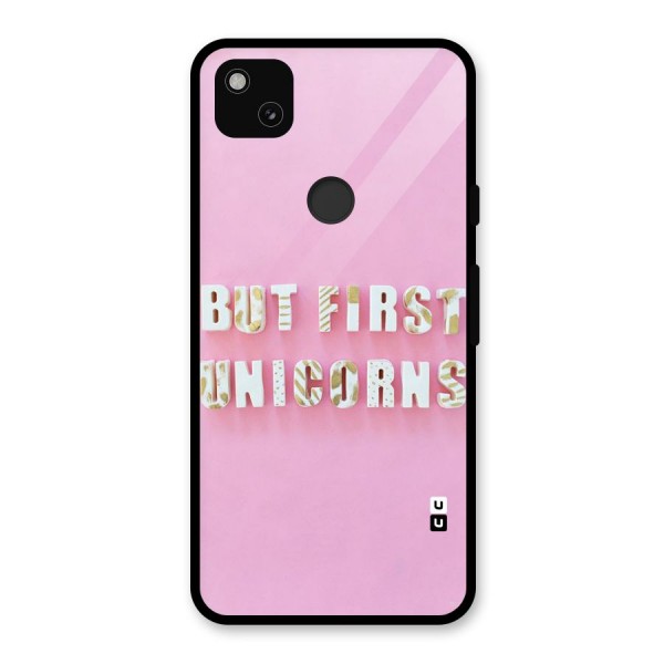 But First Unicorns Glass Back Case for Google Pixel 4a