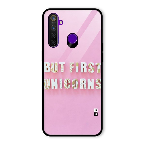 But First Unicorns Glass Back Case for Realme 5 Pro
