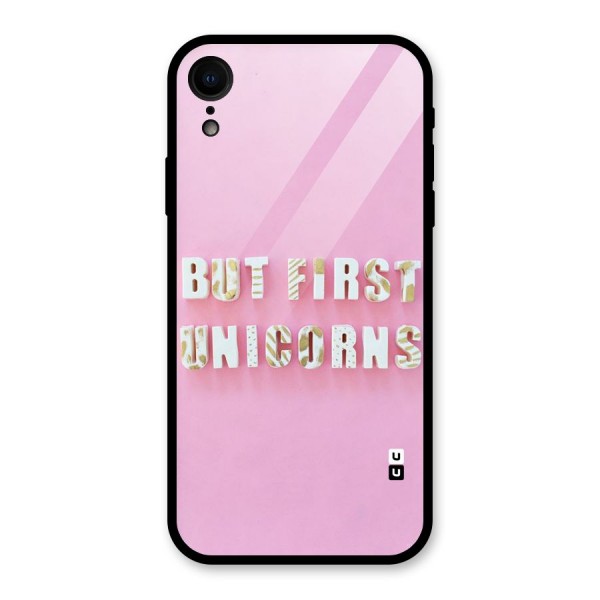 But First Unicorns Glass Back Case for XR