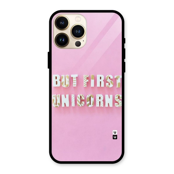 But First Unicorns Glass Back Case for iPhone 13 Pro Max