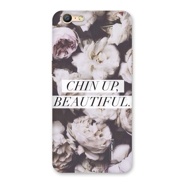 Chin Up Beautiful Back Case for Oppo A39