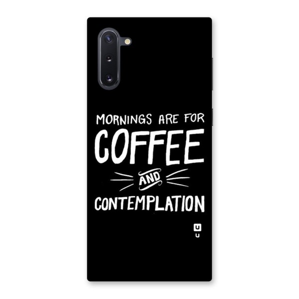 Coffee And Contemplation Back Case for Galaxy Note 10