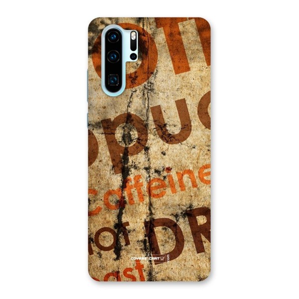 Coffee Caffeine Back Case for Huawei P30 Pro
