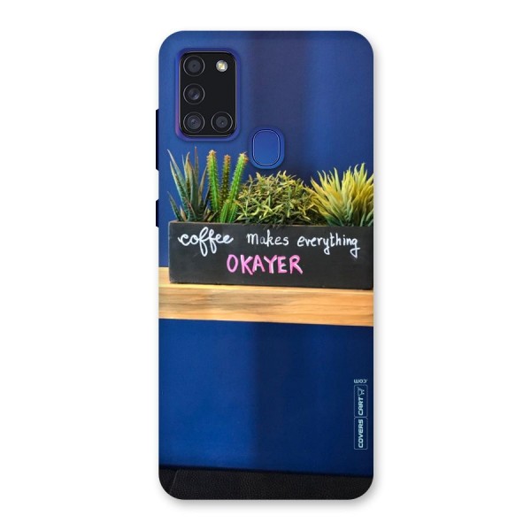 Coffee Makes Everything Okayer Back Case for Galaxy A21s