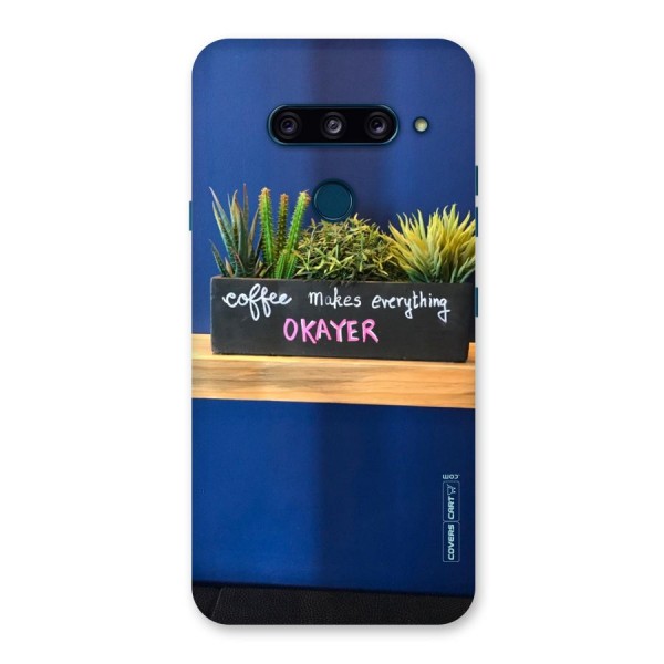 Coffee Makes Everything Okayer Back Case for LG  V40 ThinQ