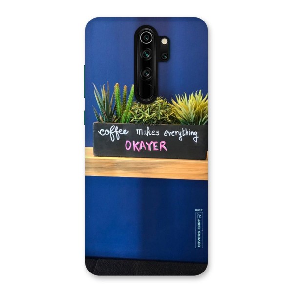 Coffee Makes Everything Okayer Back Case for Redmi Note 8 Pro