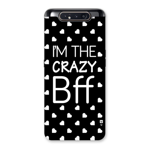 Crazy Bff Back Case for Galaxy A80