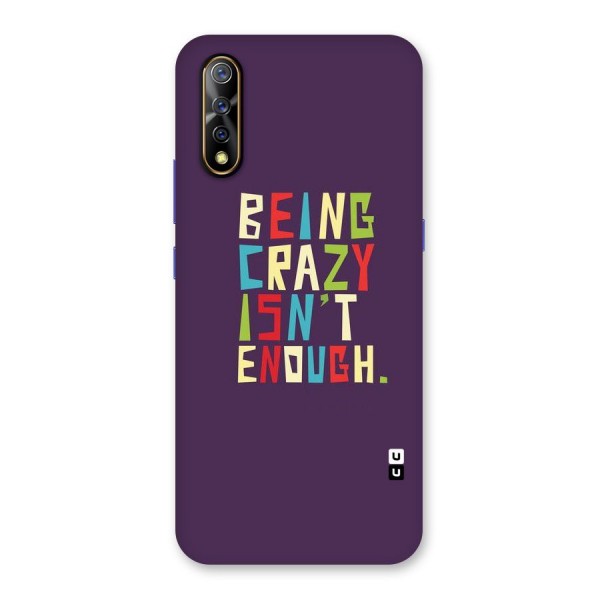 Crazy Isnt Enough Back Case for Vivo S1