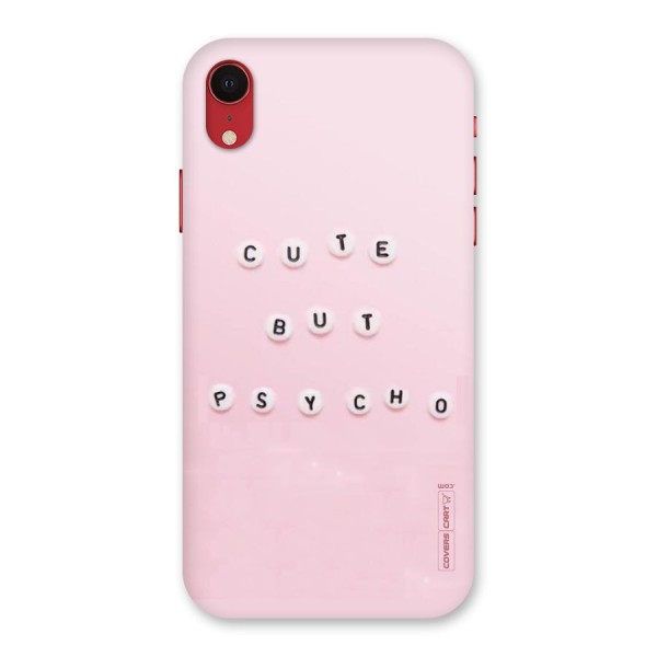 Cute But Psycho Back Case for iPhone XR