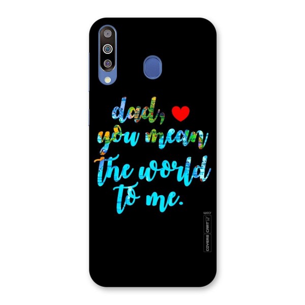Dad You Mean World to Me Back Case for Galaxy M30