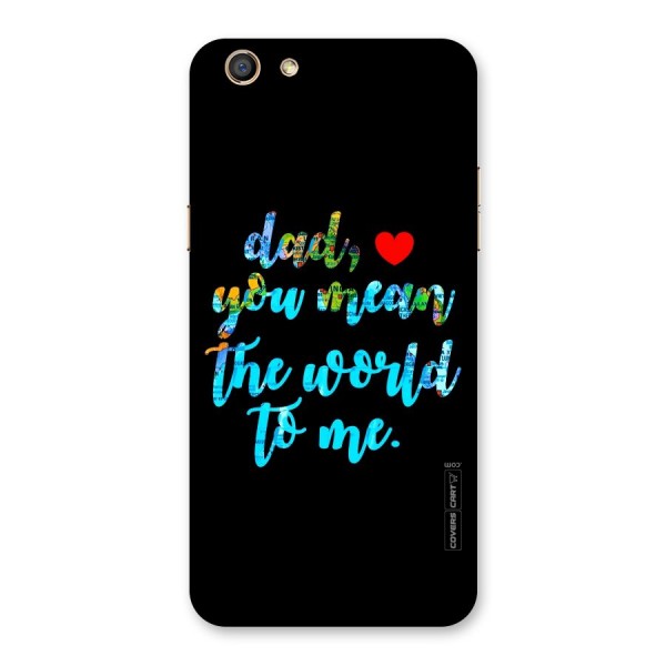 Dad You Mean World to Me Back Case for Oppo F3