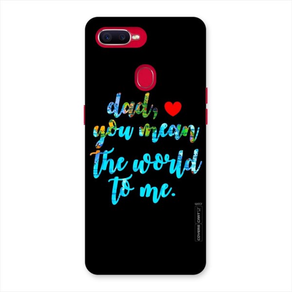 Dad You Mean World to Me Back Case for Oppo F9 Pro