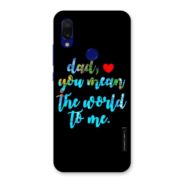 Dad You Mean World to Me Back Case for Redmi 7
