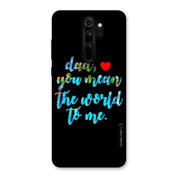 Dad You Mean World to Me Back Case for Redmi Note 8 Pro